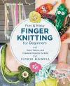 Fun and Easy Finger Knitting for Beginners cover