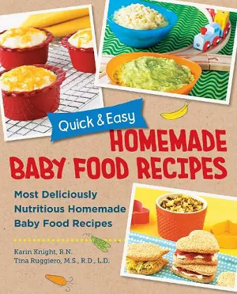 Quick and Easy Homemade Baby Food Recipes cover