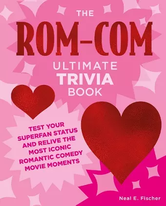 The Rom-Com Ultimate Trivia Book cover