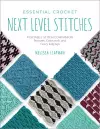 Essential Crochet Next-Level Stitches cover