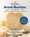 The Vegan Bread Machine Cookbook cover