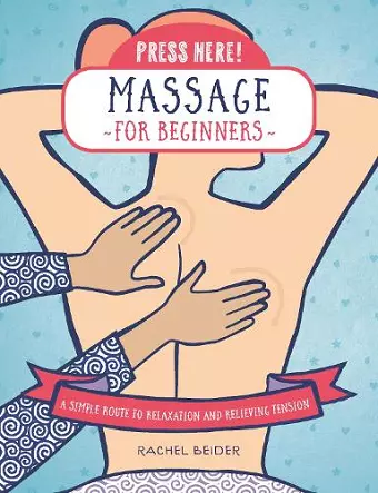 Press Here! Massage for Beginners cover