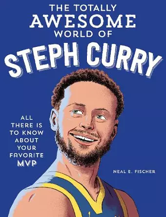 The Totally Awesome World of Steph Curry cover