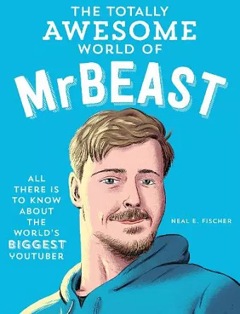 The Totally Awesome World of MrBeast cover