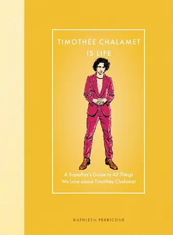 Timothée Chalamet Is Life cover