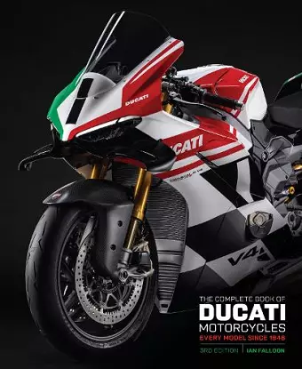 The Complete Book of Ducati Motorcycles Third Edition cover