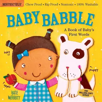 Indestructibles: Baby Babble: A Book of Baby's First Words cover