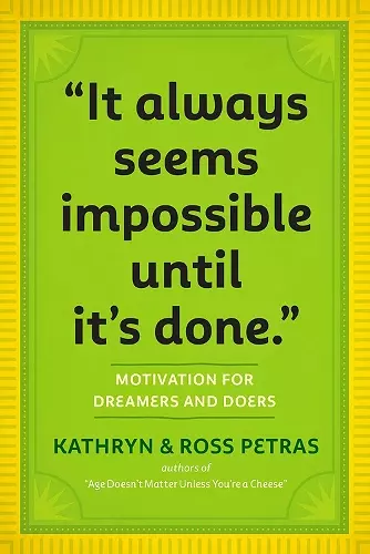 "It Always Seems Impossible Until It's Done." cover