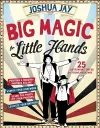 Big Magic for Little Hands cover