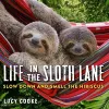 Life in the Sloth Lane cover