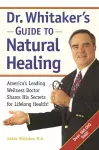 Dr. Whitaker's Guide to Natural Healing cover