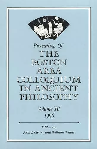 Proceedings of the Boston Area Colloquium in Ancient Philosophy cover