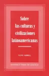 Sobre las Culturas y Civilizaciones Latinoamericanas cover