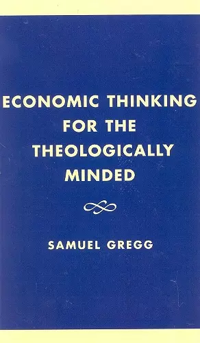 Economic Thinking for the Theologically Minded cover