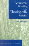 Economic Thinking for the Theologically Minded cover