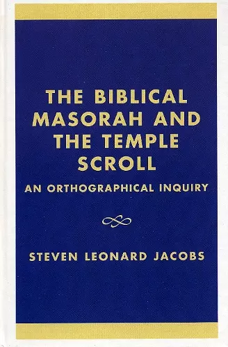 The Biblical Masorah and the Temple Scroll cover