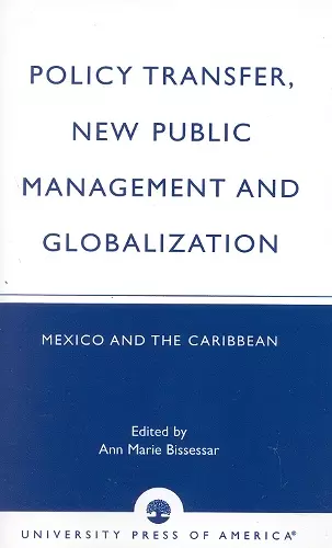 Policy Transfer, New Public Management and Globalization cover