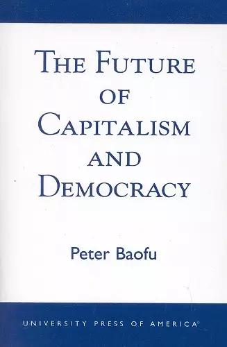 The Future of Capitalism and Democracy cover