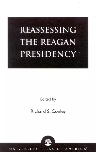 Reassessing the Reagan Presidency cover