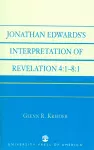 Jonathan Edwards' Interpretation of Revelation 4:1-8:1 cover