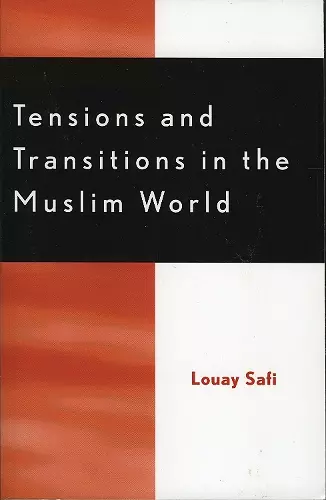 Tensions and Transitions in the Muslim World cover