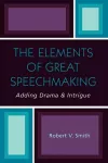 The Elements of Great Speechmaking cover