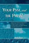 Your Past and the Press! cover