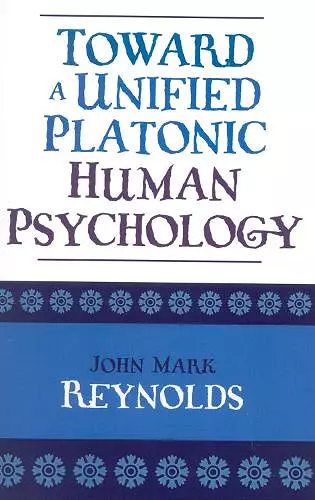 Toward a Unified Platonic Human Psychology cover