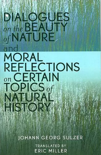 Dialogues on the Beauty of Nature and Moral Reflections on Certain Topics of Natural History cover