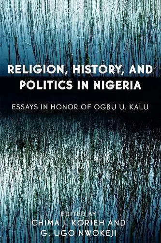 Religion, History, and Politics in Nigeria cover