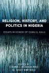 Religion, History, and Politics in Nigeria cover