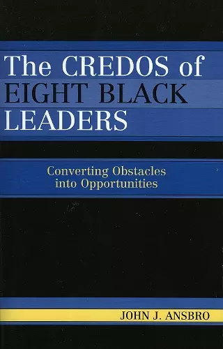 The Credos of Eight Black Leaders cover