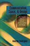 Communication, Space, and Design cover