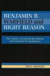 Benjamin B. Warfield and Right Reason cover