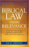 Biblical Law and Its Relevance cover