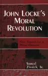 John Locke's Moral Revolution cover