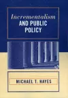 Incrementalism and Public Policy cover