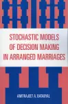 Stochastic Models of Decision Making in Arranged Marriages cover