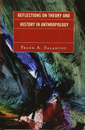 Reflections on Theory and History in Anthropology cover