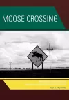 Moose Crossing cover