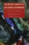 The Mystical Theology of the Catholic Reformation cover