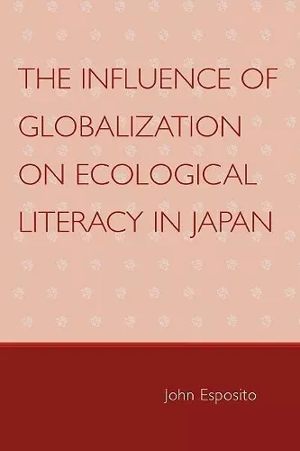 The Influence of Globalization on Ecological Literacy in Japan cover