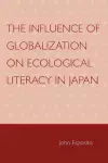 The Influence of Globalization on Ecological Literacy in Japan cover