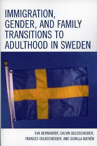 Immigration, Gender, and Family Transitions to Adulthood in Sweden cover