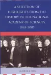 A Selection of Highlights from the History of the National Academy of Sciences, 1863-2005 cover