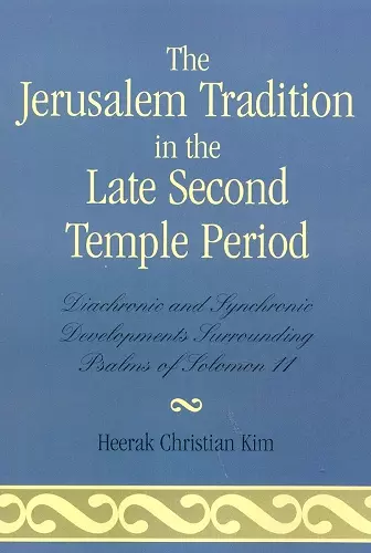 The Jerusalem Tradition in the Late Second Temple Period cover