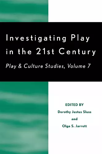 Investigating Play in the 21st Century cover