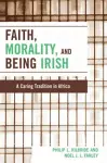 Faith, Morality and Being Irish cover