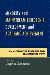 Minority and Mainstream Children's Development and Academic Achievement cover