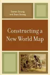 Constructing a New World Map cover